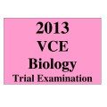 2013 VCE Biology Trial Exam Units 3 and 4